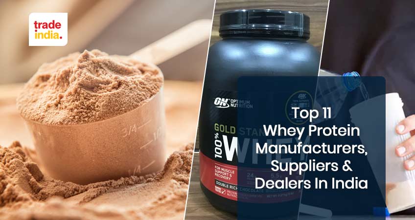 11 Top Whey Protein Manufacturers Suppliers In India