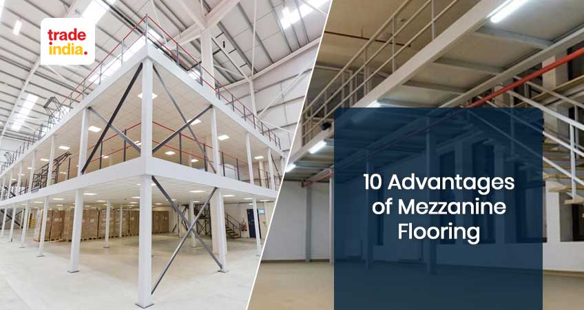 Top 10 Benefits of Mezzanine Flooring - 2023
