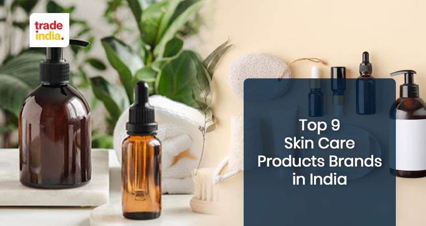 Top 9 Skin Care Products Brands In India top-9-skin-care-products-brands-in-india