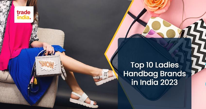 10 Best Handbag Brands in India (November 2023)