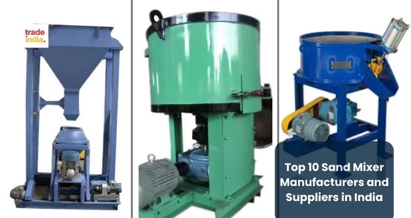 Top 10 Sand Mixer Manufacturers and Suppliers in India