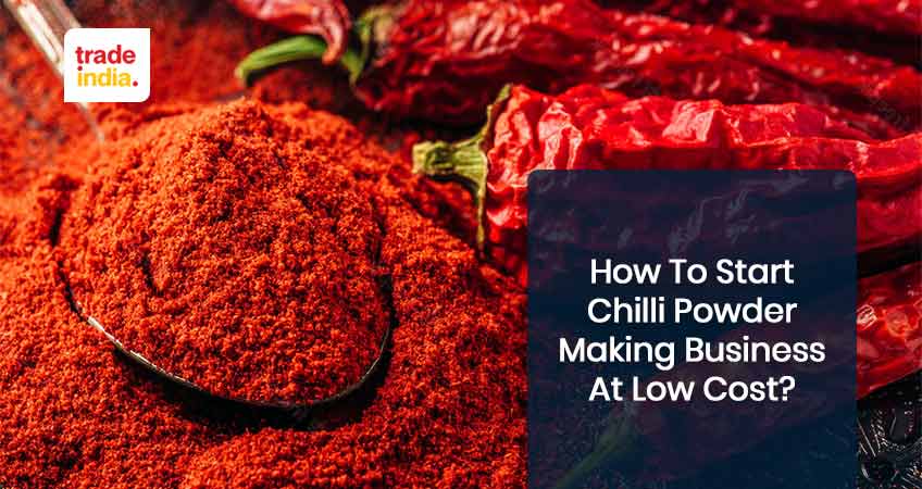 Profitable Chilli Powder Making Business at Low Investment
