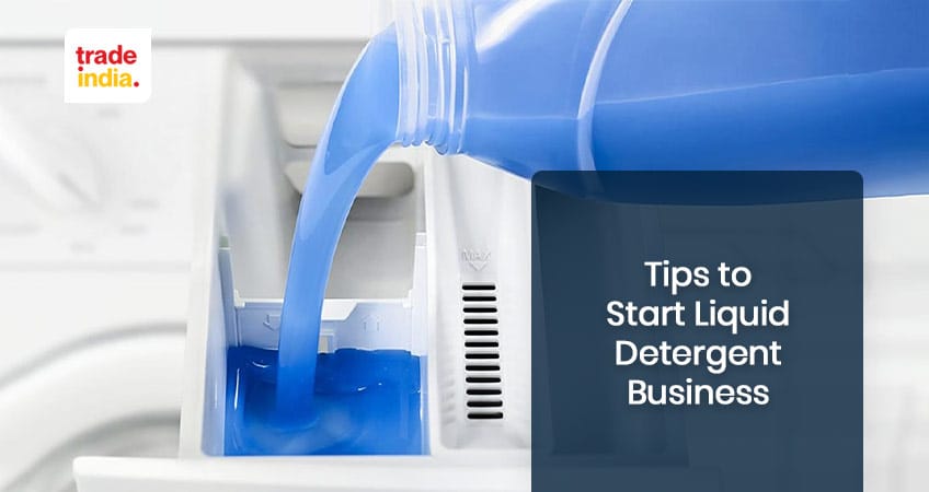 Tips to Start Liquid Detergent Business