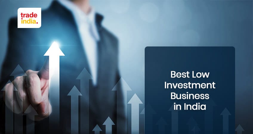 Low Investment Businesses in India