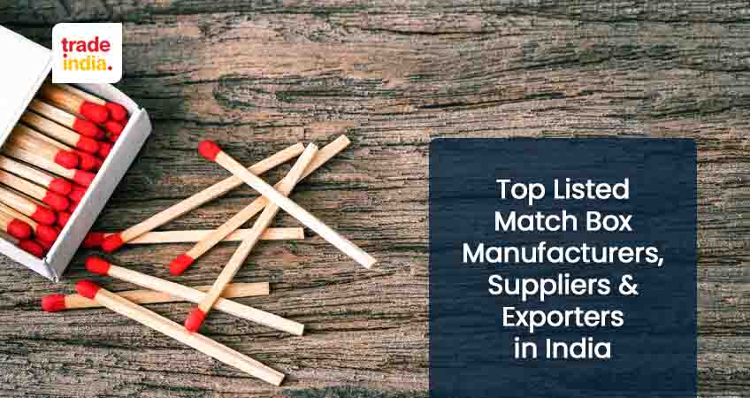 Match Box Manufacturers, Suppliers & Exporters In India