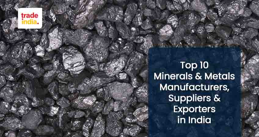 Best 10 Minerals & Metals Manufacturers in India