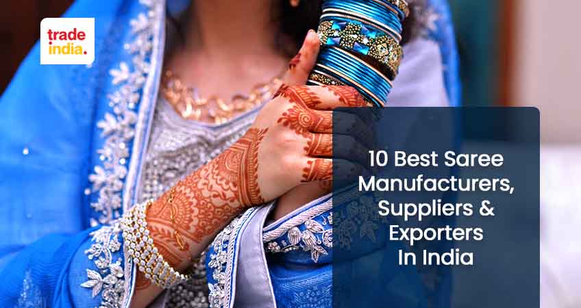 10 Best Saree Manufacturers, Suppliers & Exporters in India 2024