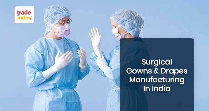 Surgical Gowns & Drapes Manufacturing in India