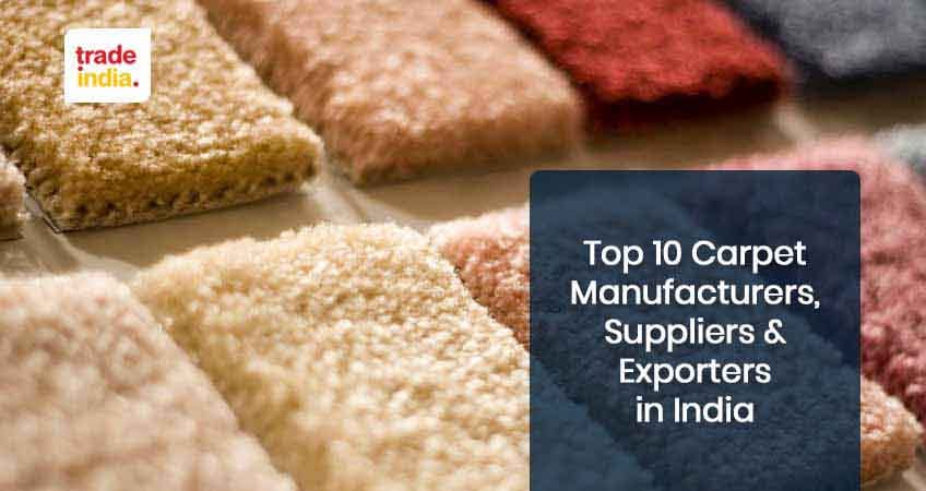 Top 10 Best Quality Carpet Manufacturers 