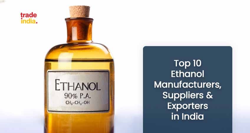 Top 10 Ethanol Manufacturers India