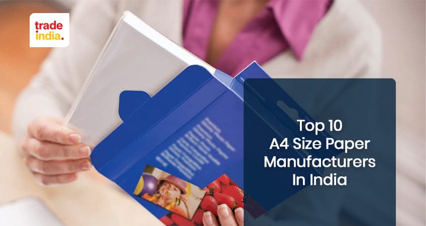 Top A4 Size Paper Manufacturers in India