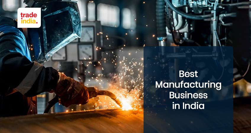 Best Manufacturing Business in India