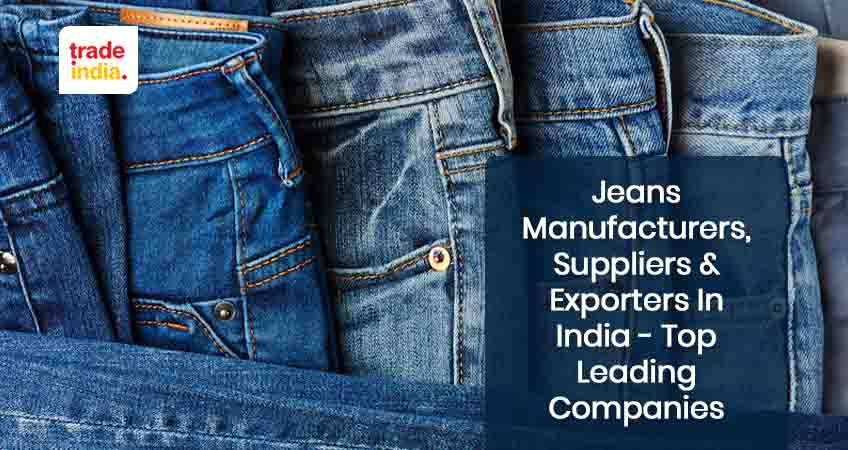 Jeans Manufacturing Companies in India