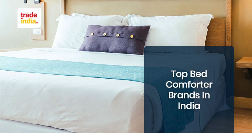Top Bed Comforter Brands In India 2023