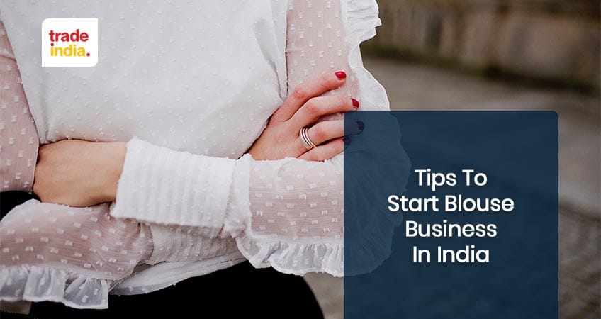 Blouse Making Business Startup Ideas in India
