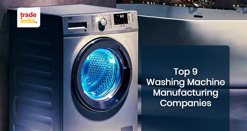 Top 9 Washing Machine Manufacturers & Suppliers in India