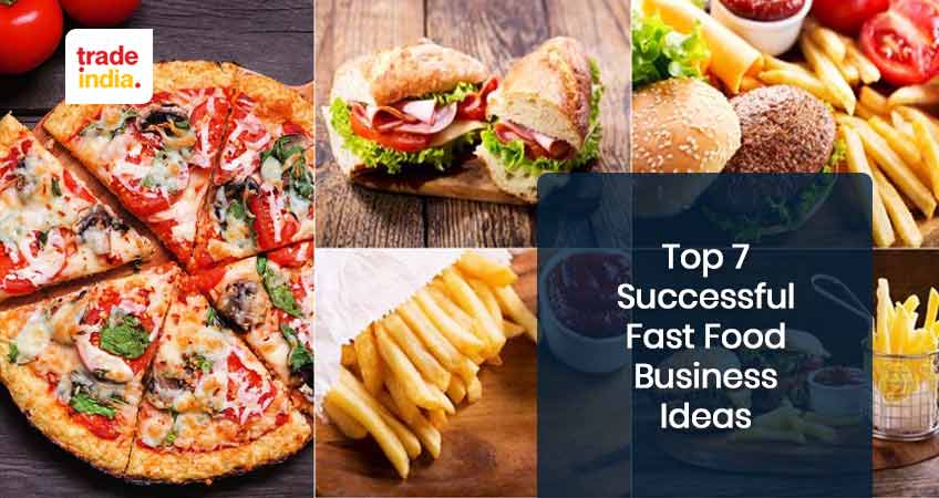 Top 7 Profitable Fast-Food Business Ideas
