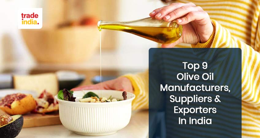 Top Olive Oil Manufacturers & Suppliers in India