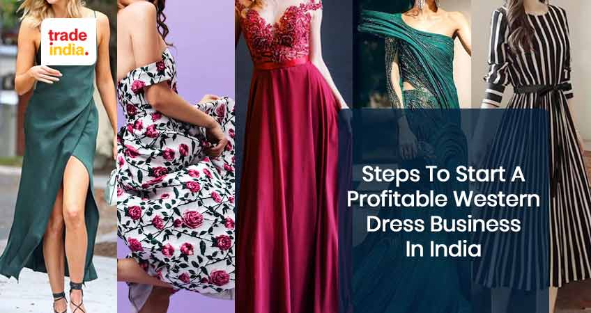 Tips to Start a Profitable Western Dress Business in India