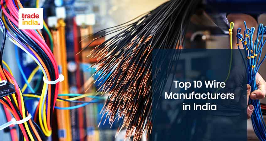 Top 10 Wire Manufacturers in India