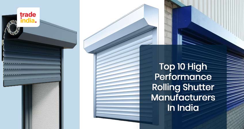 Top 10 Best Rolling Shutter Manufacturers in India