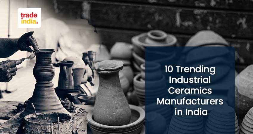 Industrial Ceramic Manufacturers in India