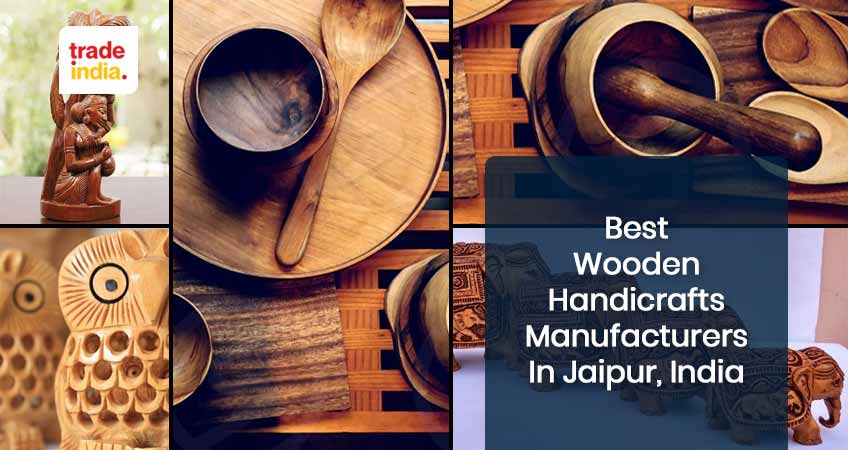 Best Wooden Handicrafts Manufacturing Companies in Jaipur 2024