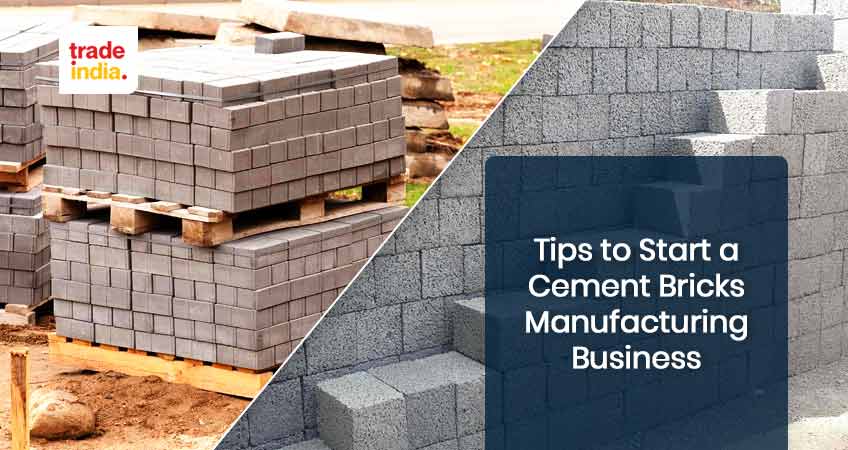 Tips To Start A Cement Bricks Manufacturing Business in India 2024