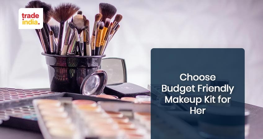 Choose Budget-Friendly Makeup for Her