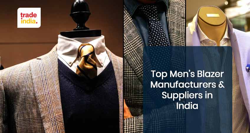 Top Men’s Blazer Manufacturers & Suppliers in India