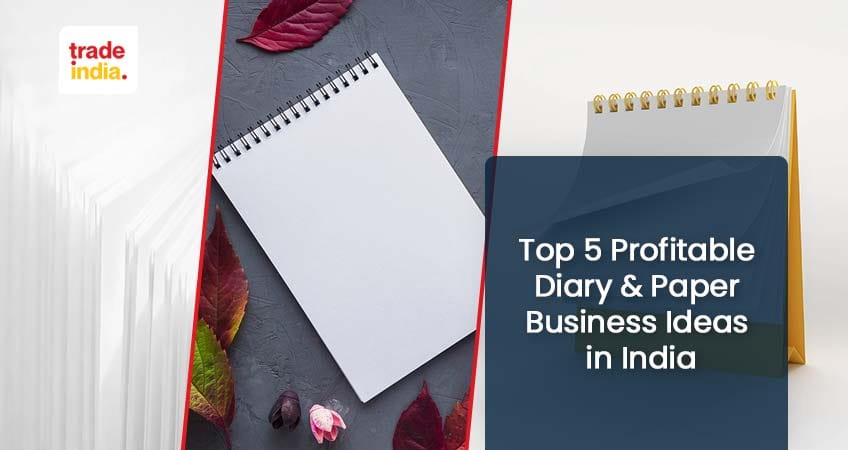 Top 5 Highly Profitable Diary & Paper Business Ideas