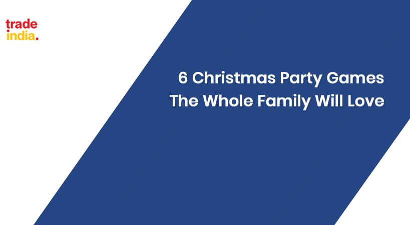 Top 6 Christmas Party Games The Whole Family Will Love