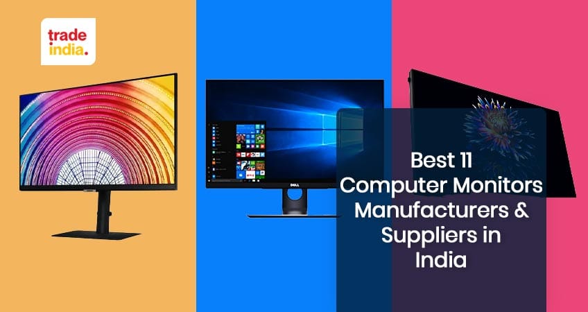 The 11 Best Computer Monitors Manufacturers & Suppliers in India