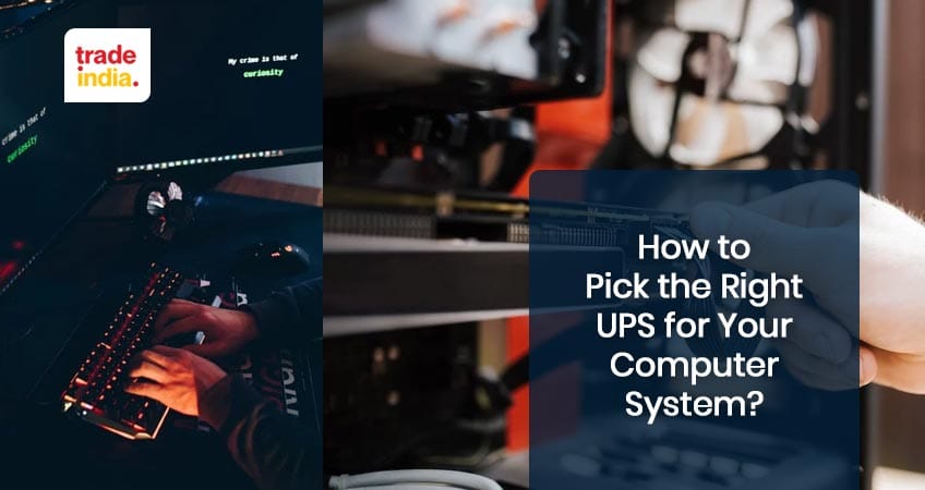 How to Choose the Right UPS for Your Computer System?