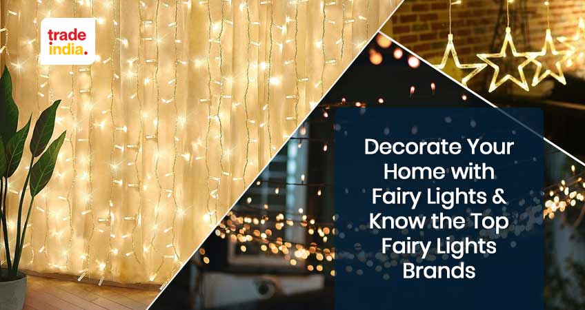 Know The Top Fairy Lights Brands