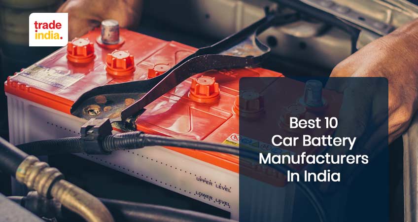 Top 10 Car Battery Manufacturers in India
