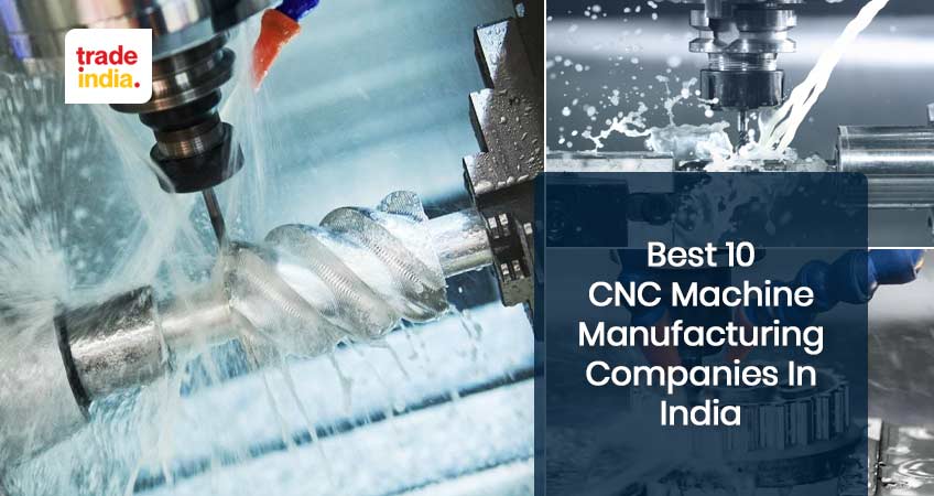 Best 10 CNC Machine Manufacturing Companies in India