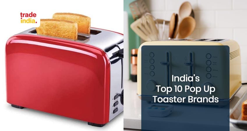 Best 10 Pop Up Toaster Brands in India 2023