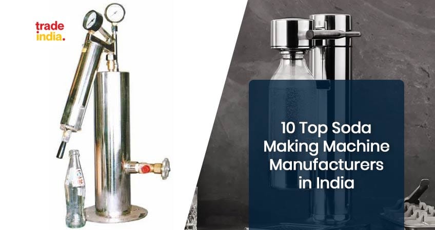 10 Top Soda Making Machine Manufacturers in India