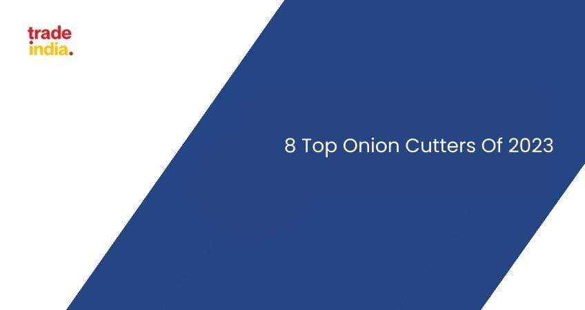 List of Top 8 Best Brands Onion Cutters