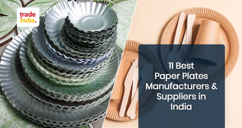 List of 11 Best Paper Plates Manufacturers & Suppliers in India