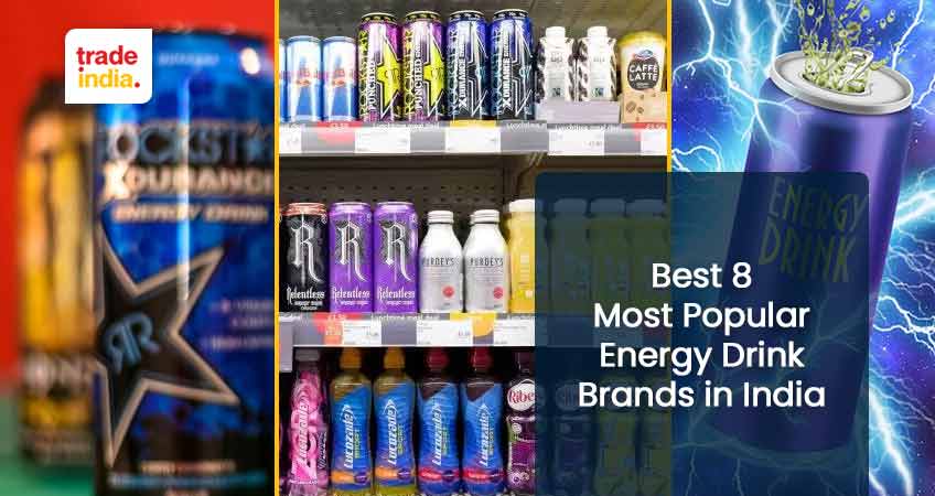 8 Best Most Popular Energy Drink Brands in India