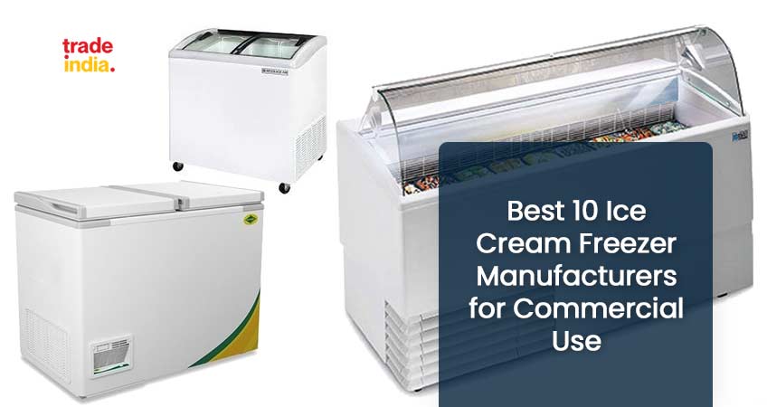 10 Best Ice Cream Freezer Manufacturers for Commercial Use