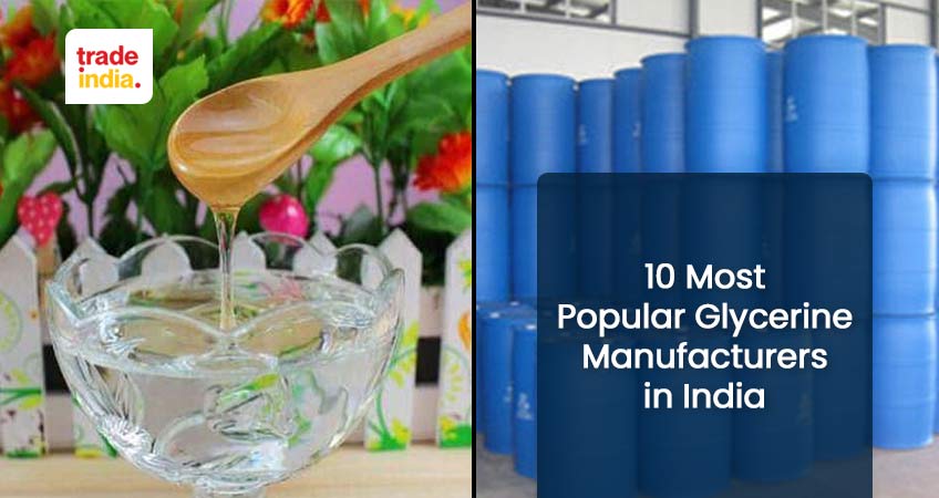 10 Most Popular Glycerine Manufacturers in India