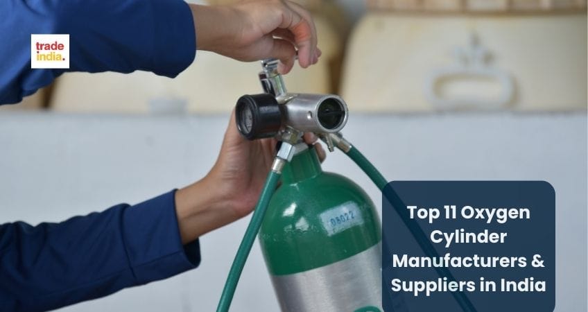 Top 11 Oxygen Cylinder Manufacturers & Suppliers in India