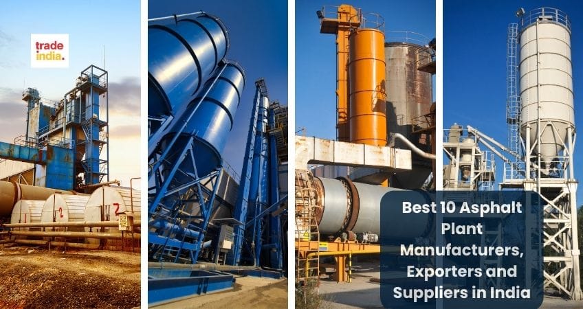 Top 10 Asphalt Plant Manufacturers, Exporters, and Suppliers in India 2023