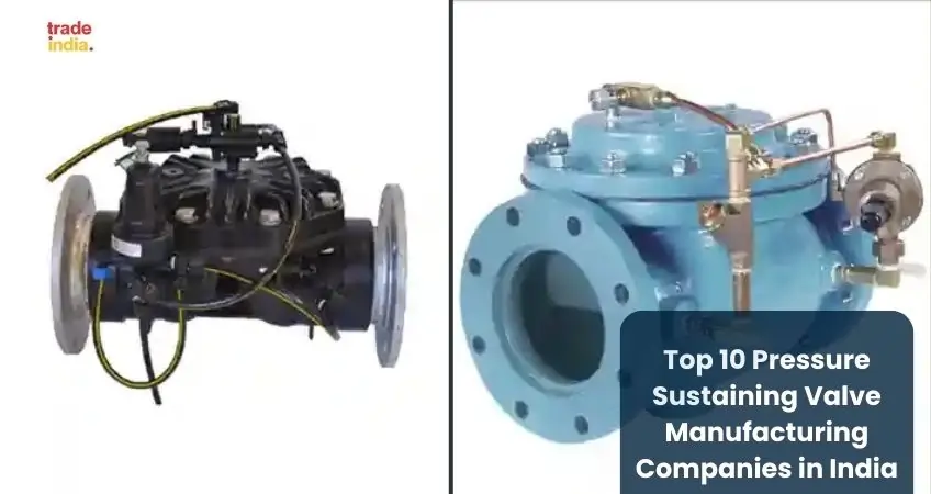 10 Pressure Sustaining Valve Manufacturing Companies in India