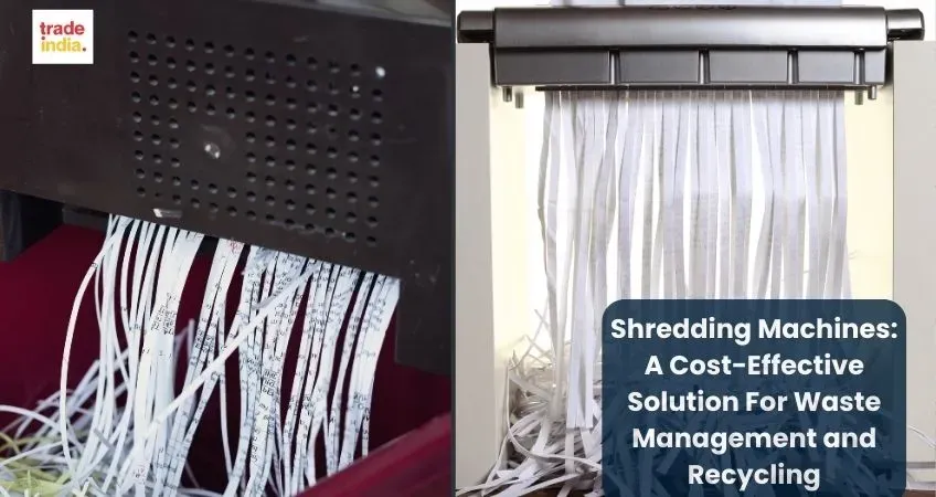 Shredding Machines: A Cost-Effective Solution For Waste Management and Recycling