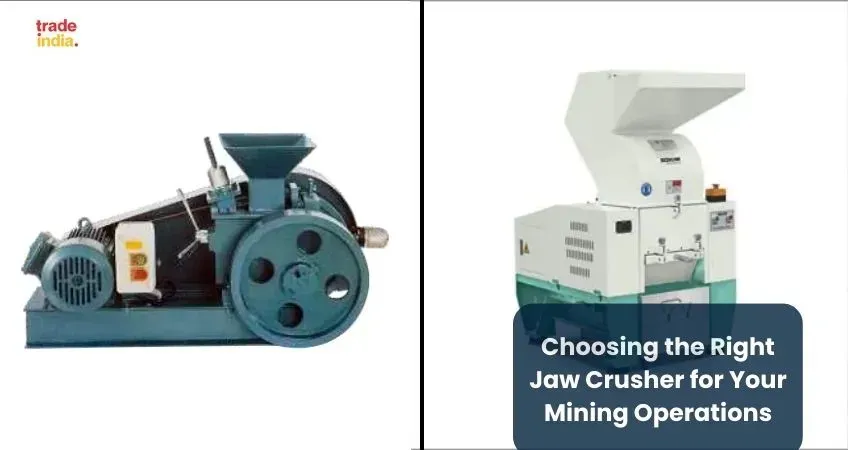 Choosing the Right Jaw Crusher for Your Mining Operations