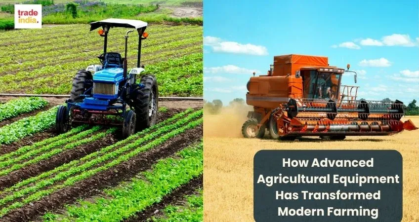 Advanced Agricultural Equipment Has Transformed Modern Farming